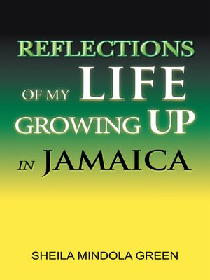 cover image of Reflections of My Life Growing up in Jamaica